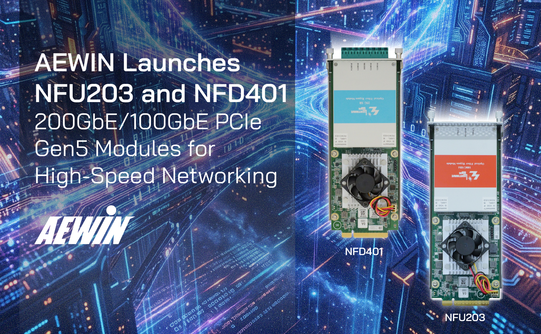 AEWIN Launches NFU203 and NFD401: 200GbE/100GbE PCIe Gen5 Modules for ...