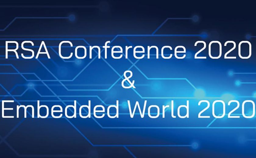 Cordially invites you to Visit Us at RSA Conference 2020 & Embedded world 2020