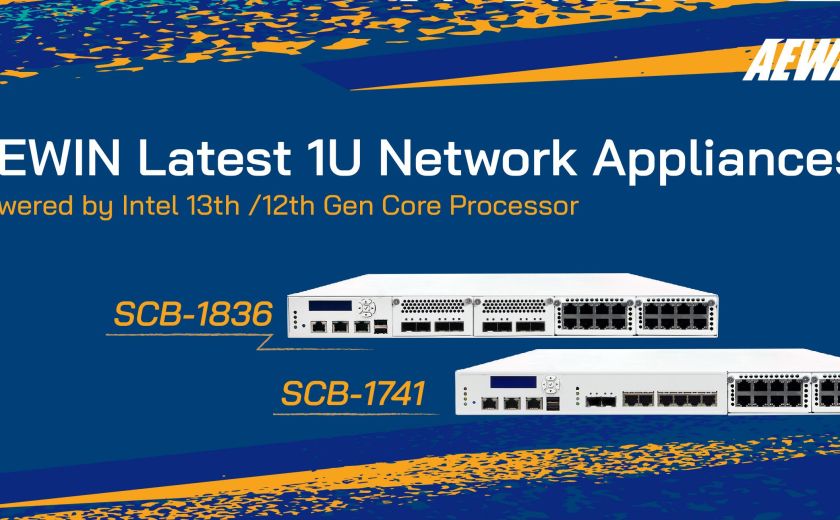 AEWIN Latest 1U Network Appliances Powered by Intel 13th /12th Gen Core Processor- SCB-1836 & SCB-1741