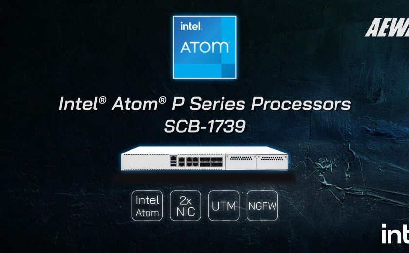 AEWIN 宣布 SCB-1739 採用 Intel Atom P 系列處理器