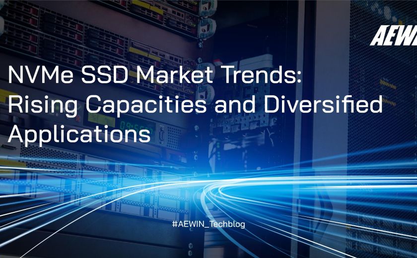 NVMe SSD Market Trends: Rising Capacities and Diversified Applications