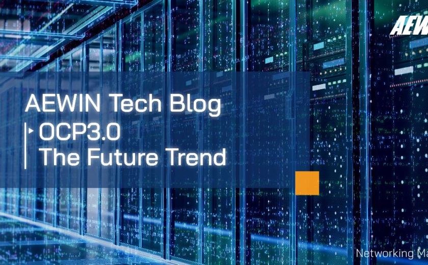 OCP3.0 – The Future Trend