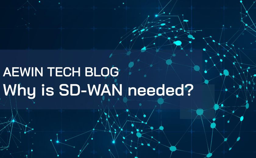 Why is SD-WAN needed?