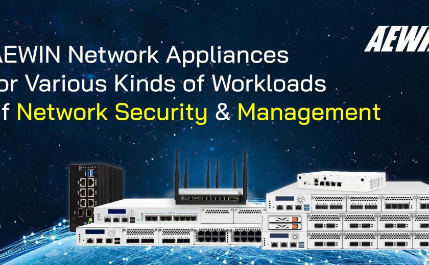 AEWIN Network Appliances for Various Kinds of Workloads of Network Security & Management