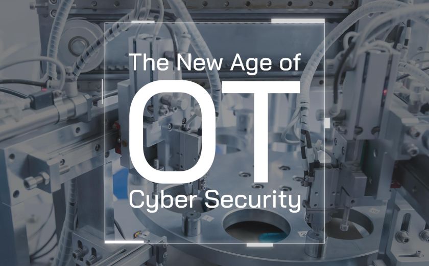 The New Age of OT Cyber Security