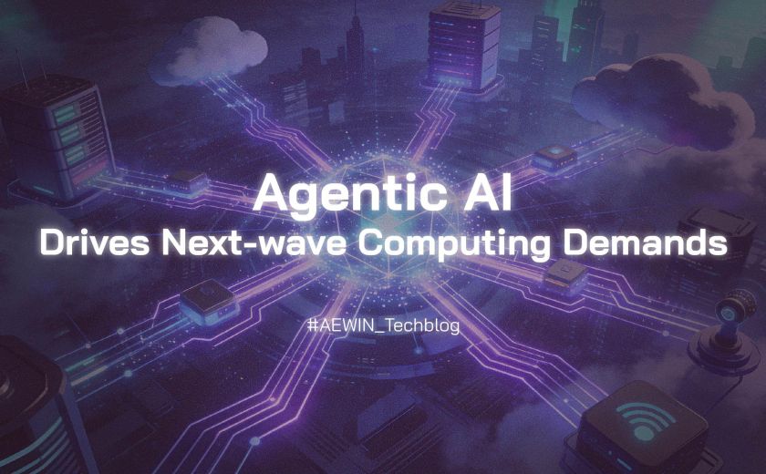 Agentic AI Drives Next-wave Computing Demands